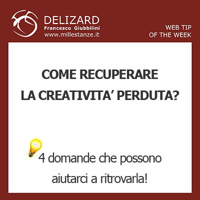 DELIZARD WEB TIP - Come recuperare la creativit perduta!